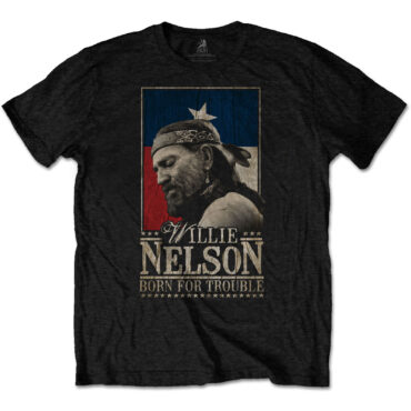 Willie Nelson T-Shirt: Born For Trouble